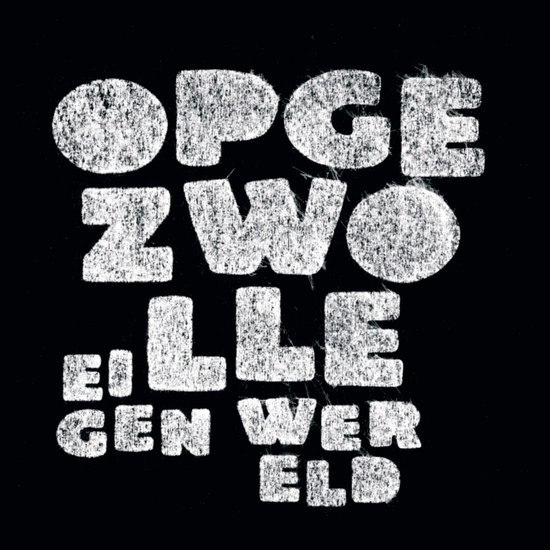 Opgezwolle - Eigen Wereld (2 LP)