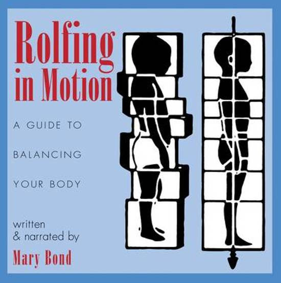 Mary Bond - Rolfing in Motion - CD