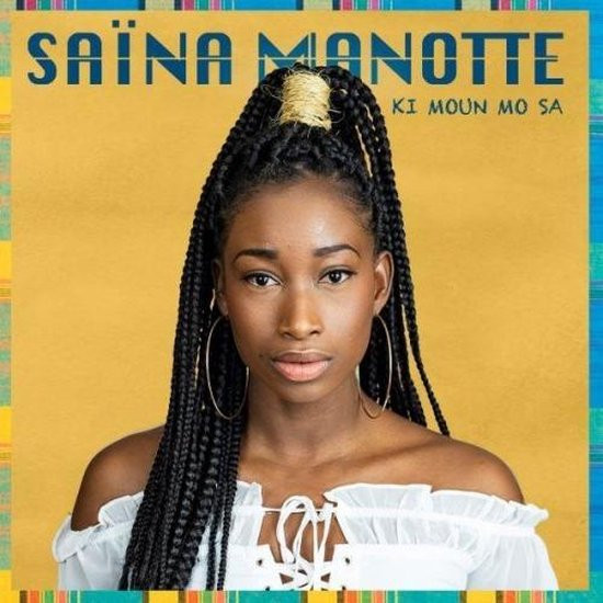 Saina Manotte - Ki Moun Mo Sa - CD