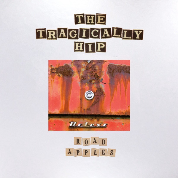 The Tragically Hip - Road Apples (4CD) (Limited Deluxe Edition) (Remastered)