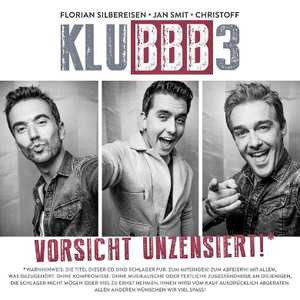 Klubbb3 - Vorsicht Unzensiert! - CD