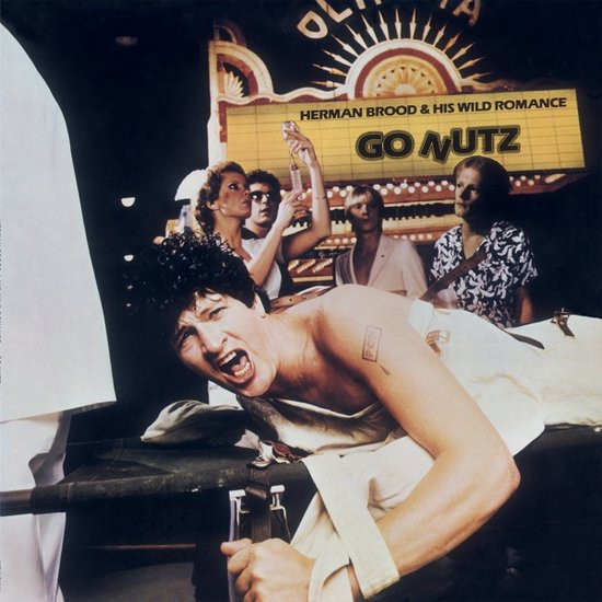 Herman Brood & His Wild Romance - Go Nutz LP