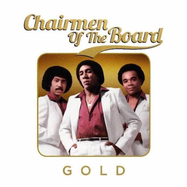 Chairmen Of The Board - Gold - 3CD