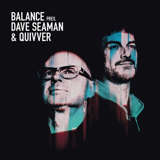 Balance Pres. Dave Seaman & Quivver CD