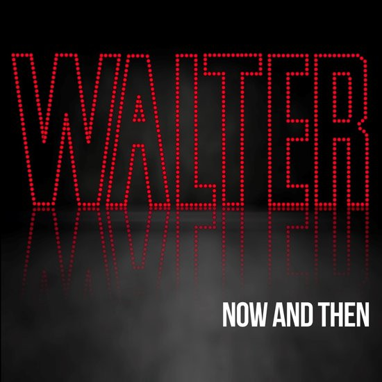 Walter - Now And Then - CD