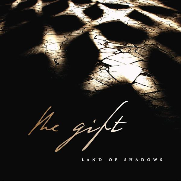 The Gift - Land Of Shadows CD