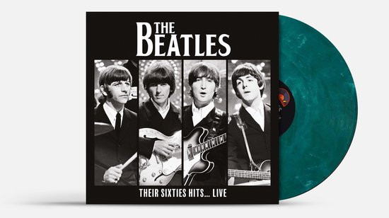 Beatles - Their Sixties Hits... Live (LP) (Remastered) (Deluxe Edition)