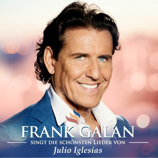 Frank Galan - Singt Die Schonsten Lieder Von Julio Iglesias - CD