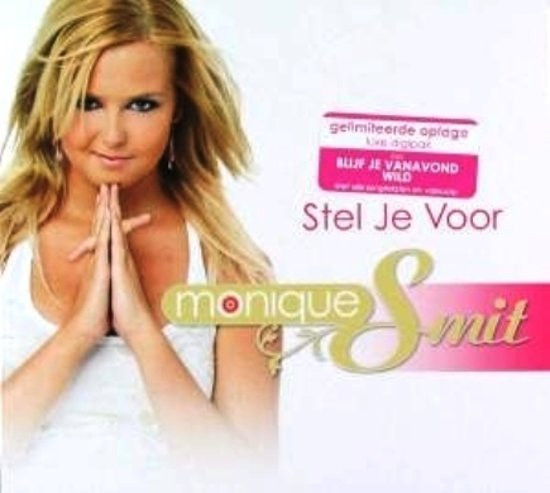 Monique Smit - Stel Je Voor. - CD