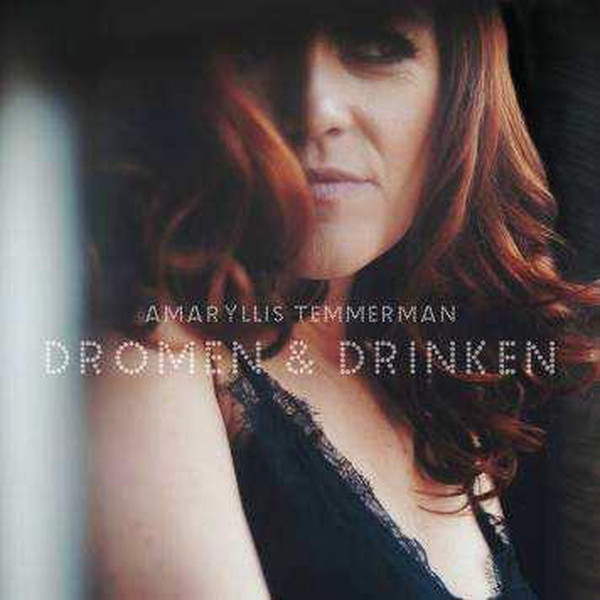 Amaryllis Temmerman - Dromen En Drinken CD