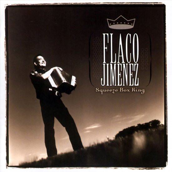 Flaco Jimenez - Squeeze Box King - CD