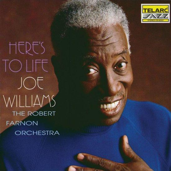 Joe Williams - Here's To Life - CD