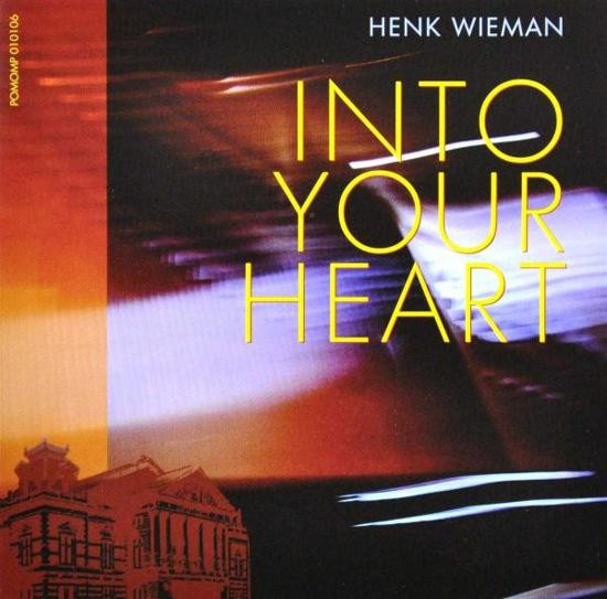 Henk Wieman - Into Your Heart - CD