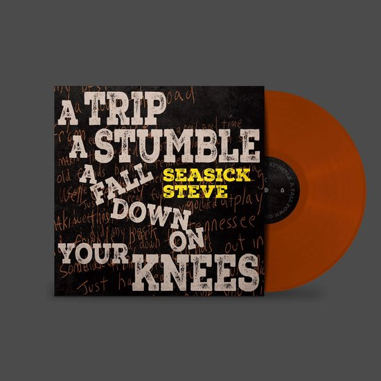 Seasick Steve - A Trip, A Stumble, A Fall Down On Your Knees (Toffee ColouredVinyl)