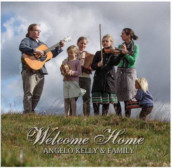 Angelo Kelly & Family -Welcome Home